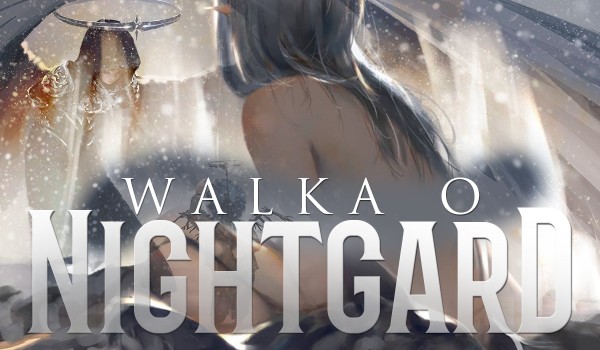 Walka o Nightgard! #2