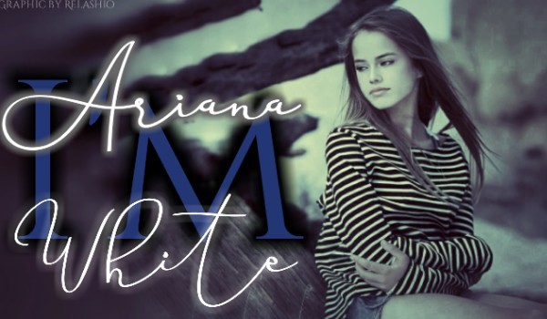 I’m Ariana White #2