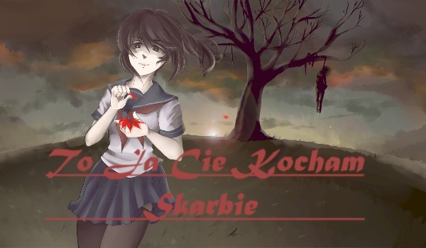 To Ja Cię Kocham Skarbie… #6