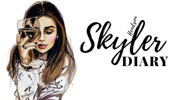 Skyler Diary • 2 •