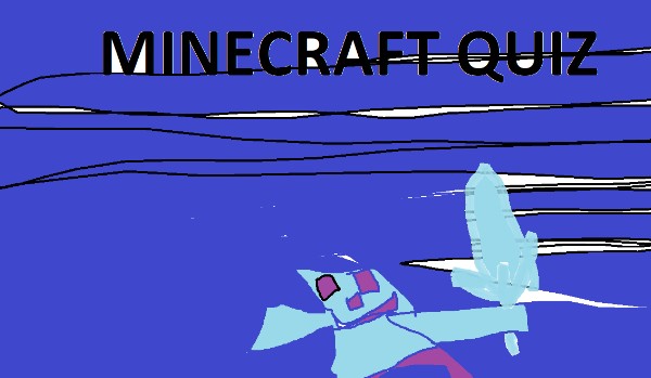 czy dobrze znasz minecraft