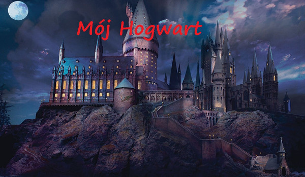 Mój Hogwart #1