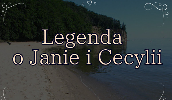 Legenda o Janie i Cecylii cz.5