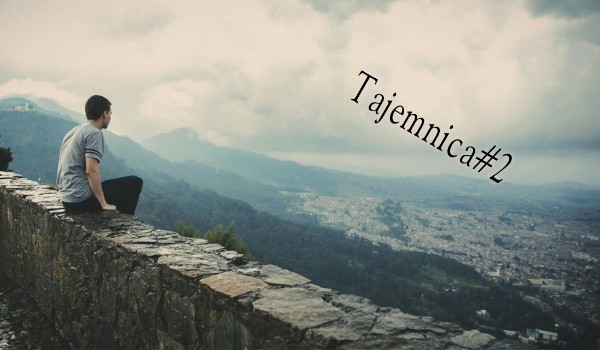 Tajemnica #2