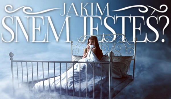 Horoskopquiz: Jakim snem jesteś?