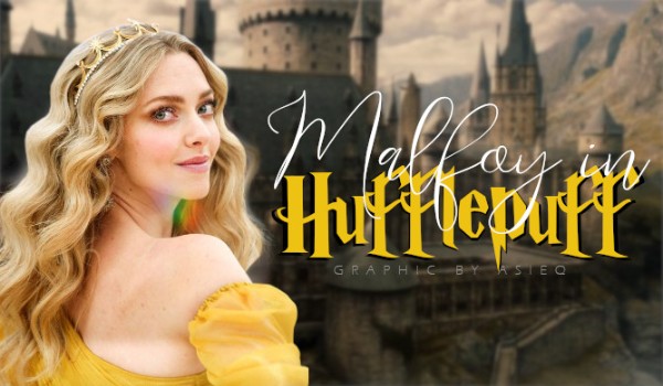 Malfoy in Hufflepuff ~ Rozdział VIII