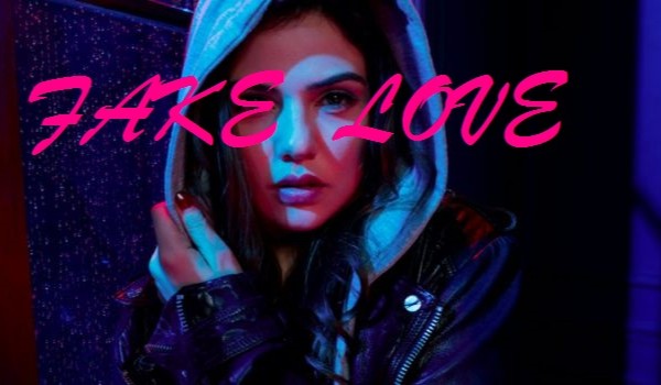 Fake love – cz.4
