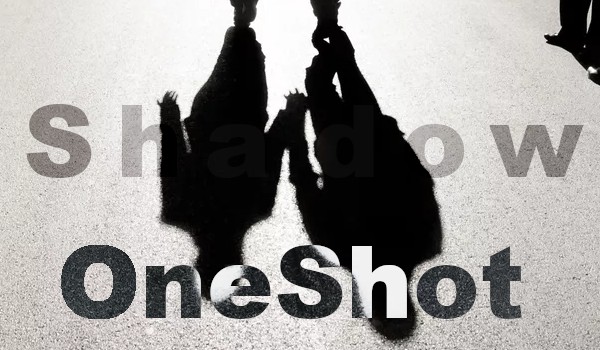 Shadow — OneShot