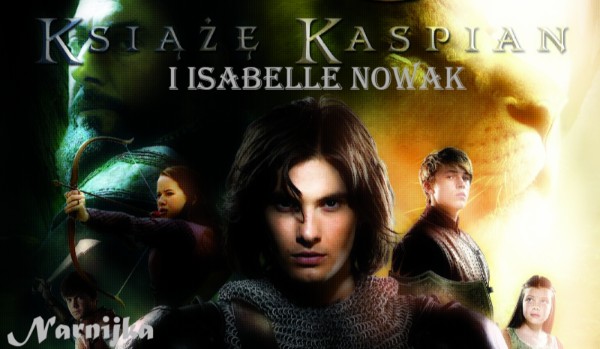 Książe Kaspian i Isabelle Nowak #4