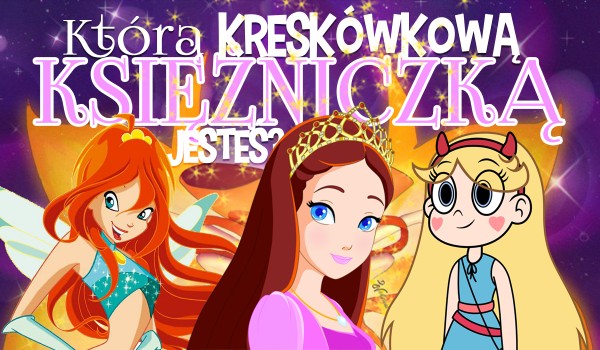 Którą kreskówkową księżniczką jesteś?