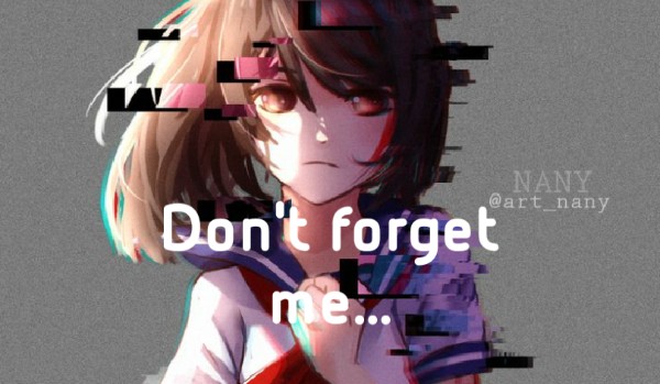Don’t forget me… – prolog