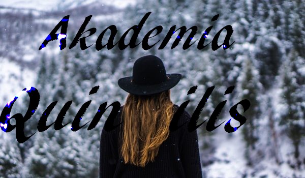 Akademia Quintilis — Przedstawienie Postaci