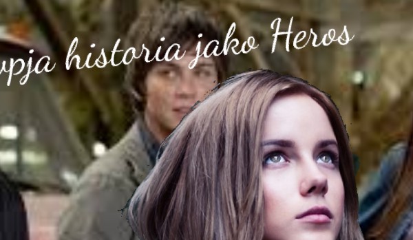 Twoja historia jako heros#5 2/3