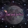Bad_And_Perfect
