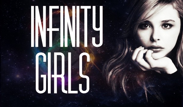 Infinity Girls – THE  END  2/2