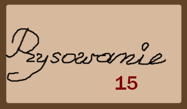 Rysowanie na życzenie 15