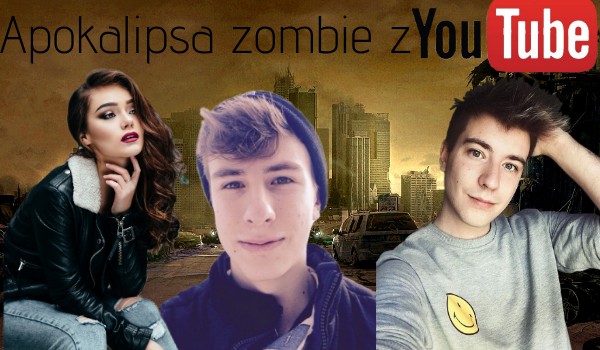 Apokalipsa zombie z YouYube #2