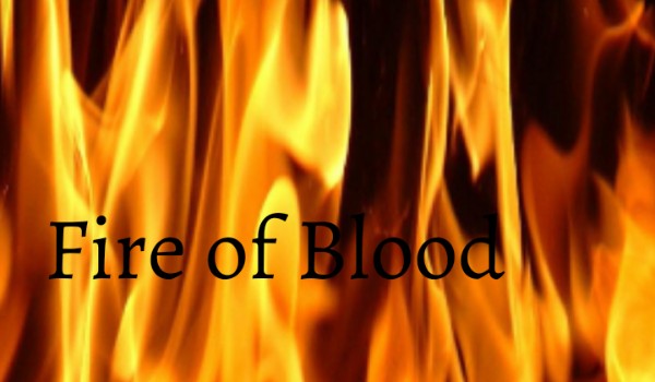 Fire of Blood czy.3