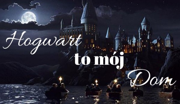 Hogwart to mój dom #5