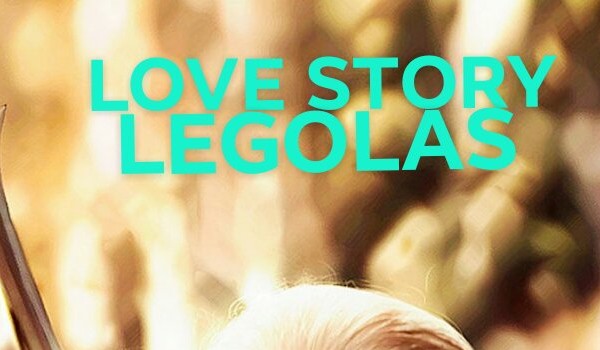 Love Story Legolas #2