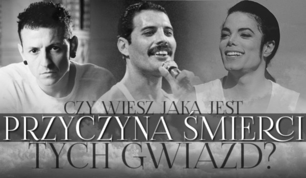 Wiesz, jaka jest przyczyna śmierci tych gwiazd?