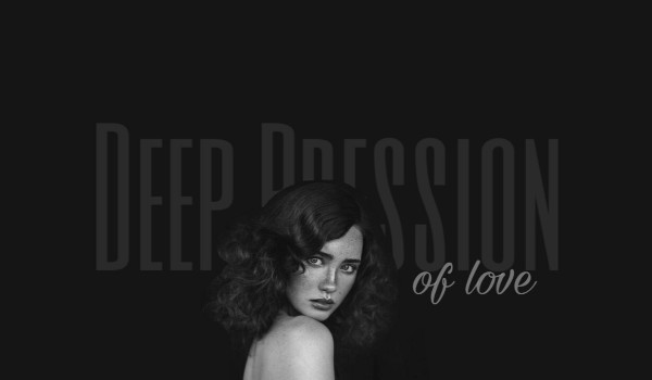 Deep pression of love