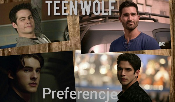 Preferencje: Teen Wolf 1