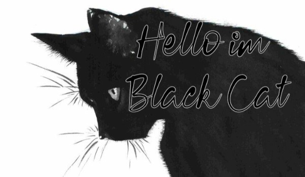 Hello im Black Cat… Rose Cat