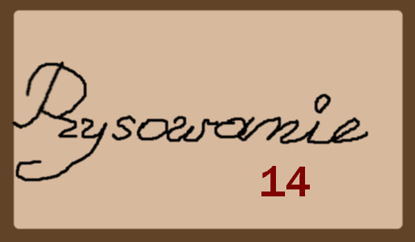 Rysunek na życzenie 14