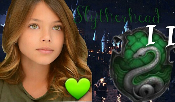 Slytherhead II #3