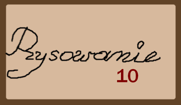 Rysowanie na życzenie 10