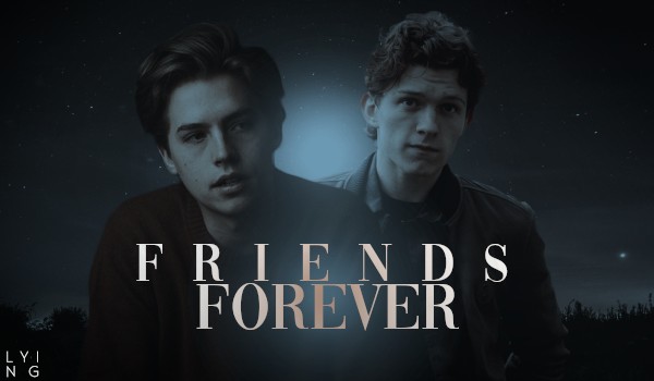Friends Forever — Prolog