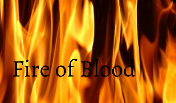 Fire of Blood cz. 4