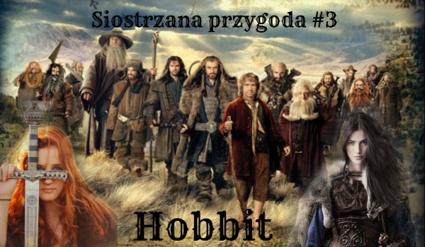 Siostrzana przygoda #3