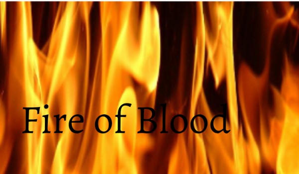 Fire of Blood