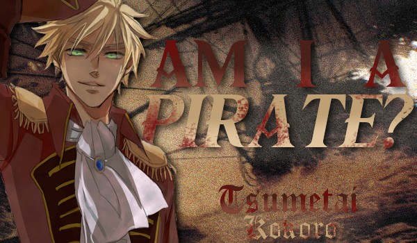 Am I a pirate? – #7
