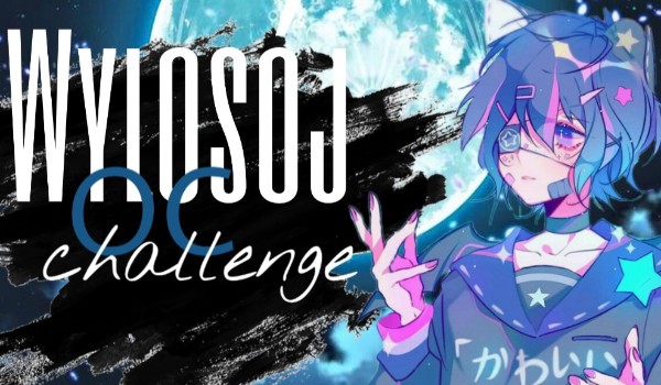 Wylosuj OC challenge!