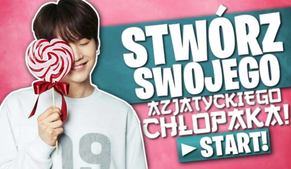 Stwórz swojego azjatyckiego chłopaka!