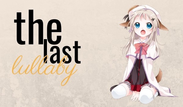 The last lullaby – ONE SHOT