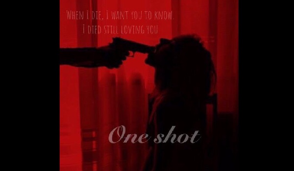 One shot