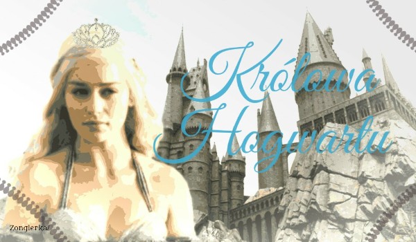 Królowa Hogwartu #6