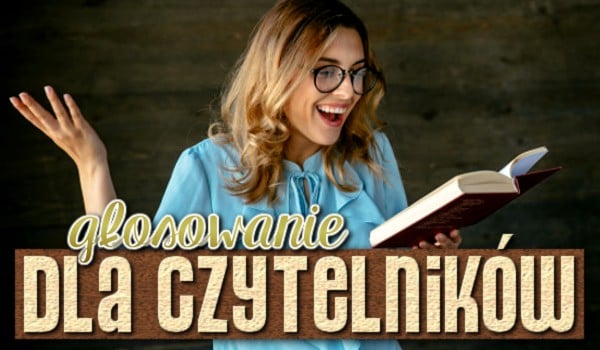 Głosowanie dla czytelników!