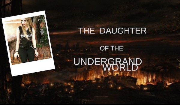 THE DAUGHTER OF THE UNDERGRAUND WORLD #4