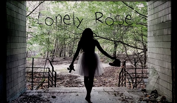 Lonely Rose ONE SHOT