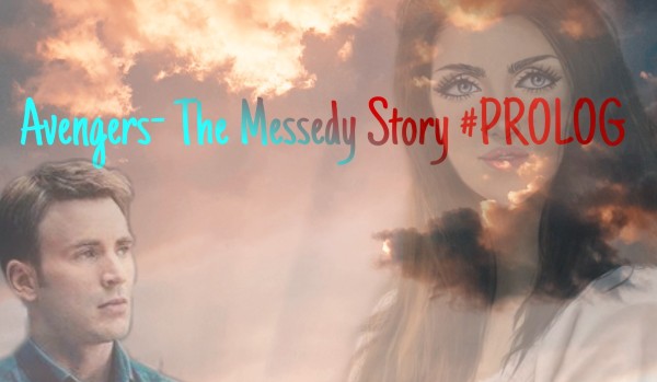 Avengers – The Messedy Story♥ #PROLOG
