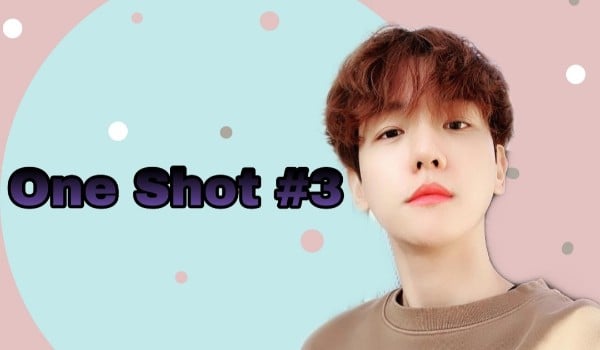 One Shot #3