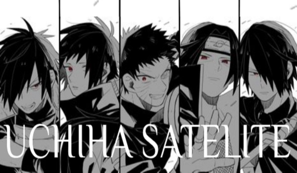 Uchiha Satelite [Rozdział 2]