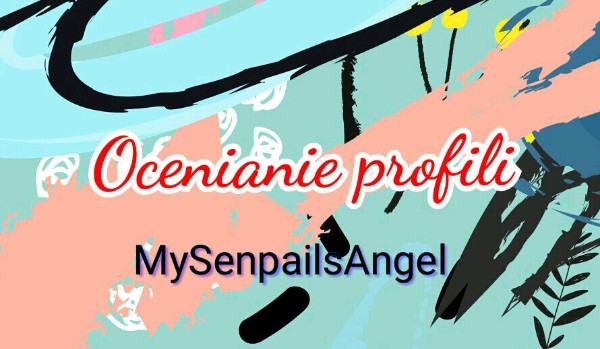 Ocenianie profili- MySenpailsAngel