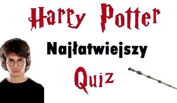 Najłatwiejszy quiz z Harry’ego Pottera, który na pewno rozwiążesz!