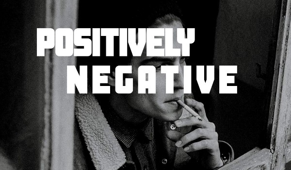 Positively Negative (SARA)
